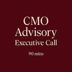 CMO Advisory - Executive Call (90 minutes)